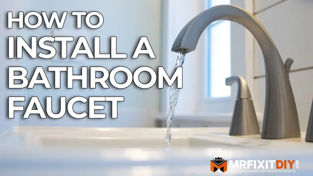 How To Install A Bathroom Faucet Mr Fix It Diy - How Do You Change A Bathroom Faucet Sink With