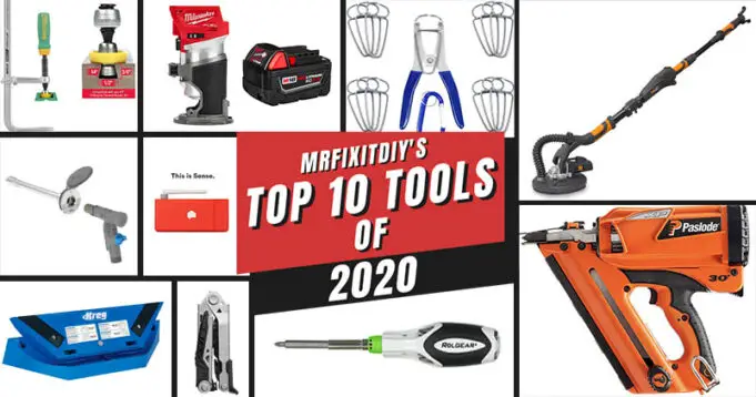 top 10 tools of 2020 mrfixitdiy